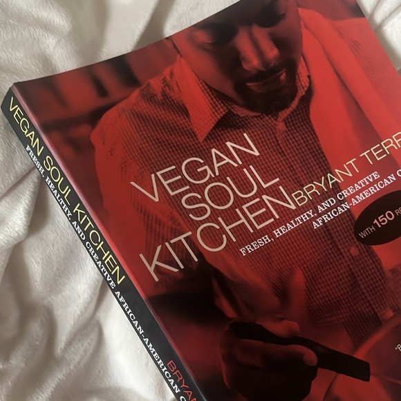 Vegan Soul Kitchen: Fresh, Healthy & Creative Cuisine by Terry Bryant - Picture 3 of 5